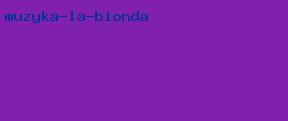 музыка la bionda